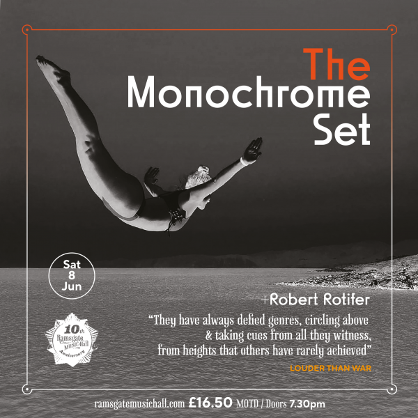 The Monochrome Set Ticket(s) // June 8th